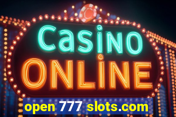 open 777 slots.com
